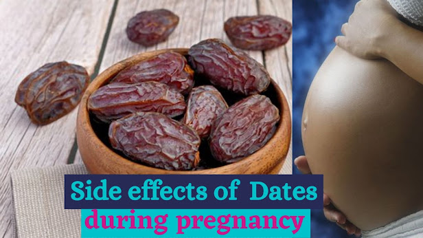 side effects of date in pregnancy