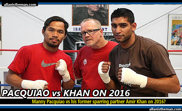 Manny Pacquiao vs his former sparring partner Amir Khan on 2016?