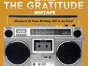 [DJ MIX] DJ FAME - THE GRATITUDE MIXTAPE 