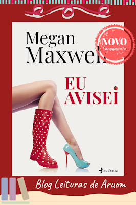 LANÇAMENTO: Eu avisei - Megan Maxwell