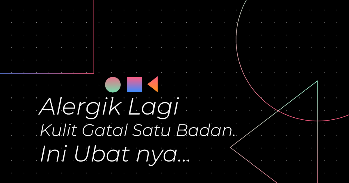 Alergik Lagi ? Kulit Gatal Satu Badan. Ini Ubat nya…  Cerita Huda by
