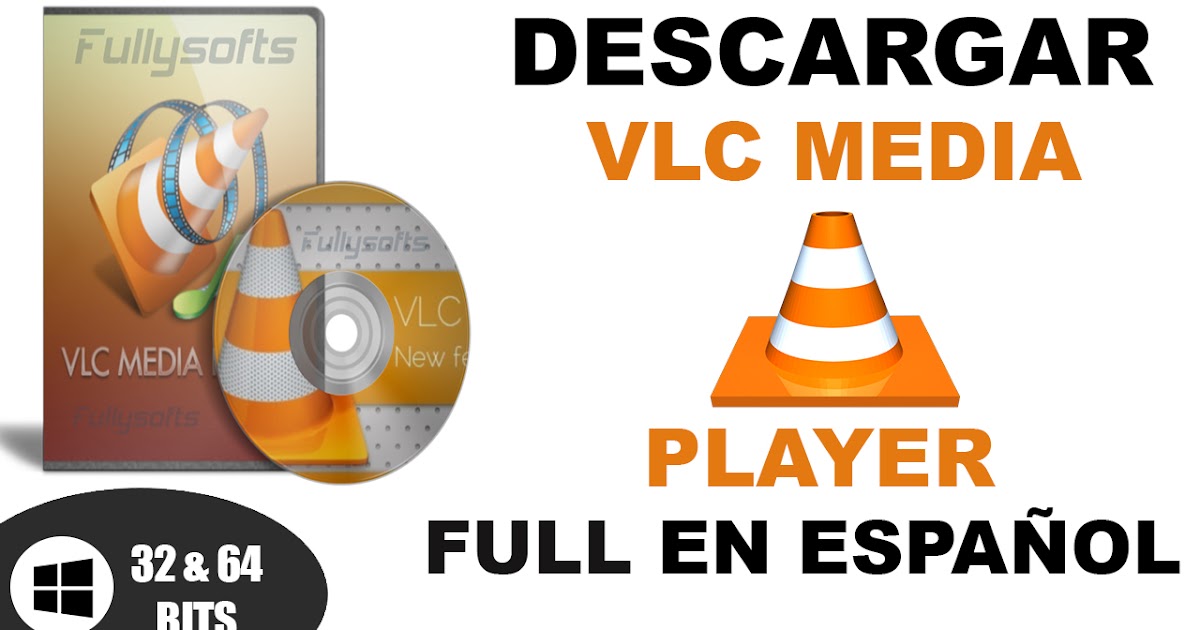 DESCARGAR VLC MULTIMEDIA PLAYER