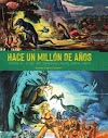 HACE UN MILLÓN DE AÑOS (Octavio López Sanjuan)