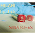 [SWATCHES] Milani Colour Statement Moisture Matte Lipstick