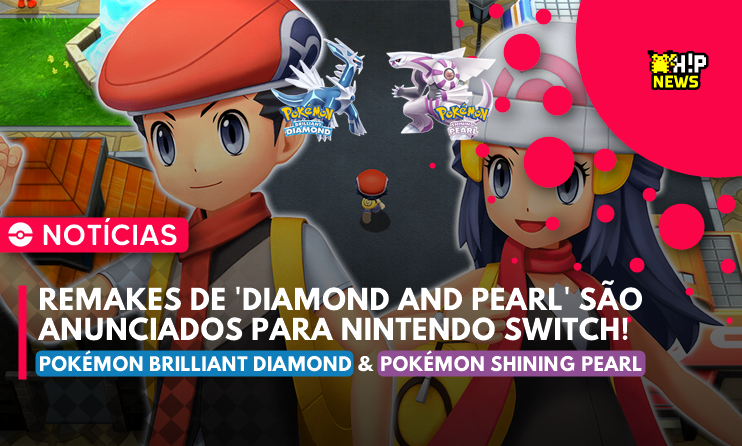 ◓ Pokémon Brilliant Diamond & Pokémon Shining Pearl serão os