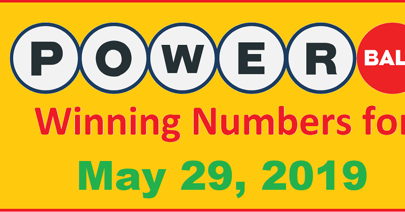 PowerBall Winning Numbers for Wednesday, May 29, 2019