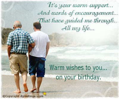 Dad, Warm wishes to you on your Birthday