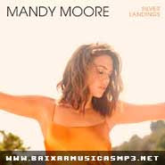 Save A Little For Yourself - Mandy Moore Musica Save A Little For Yourself - Mandy Moore