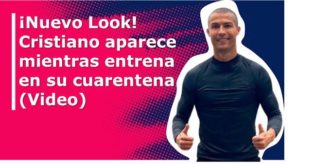  ¡Nuevo Look! Cristiano aparece mientras entrena en su cuarentena (Video)