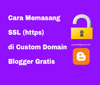 Cara Memasang HTTPS Gratis Untuk Custom Domain Blogger