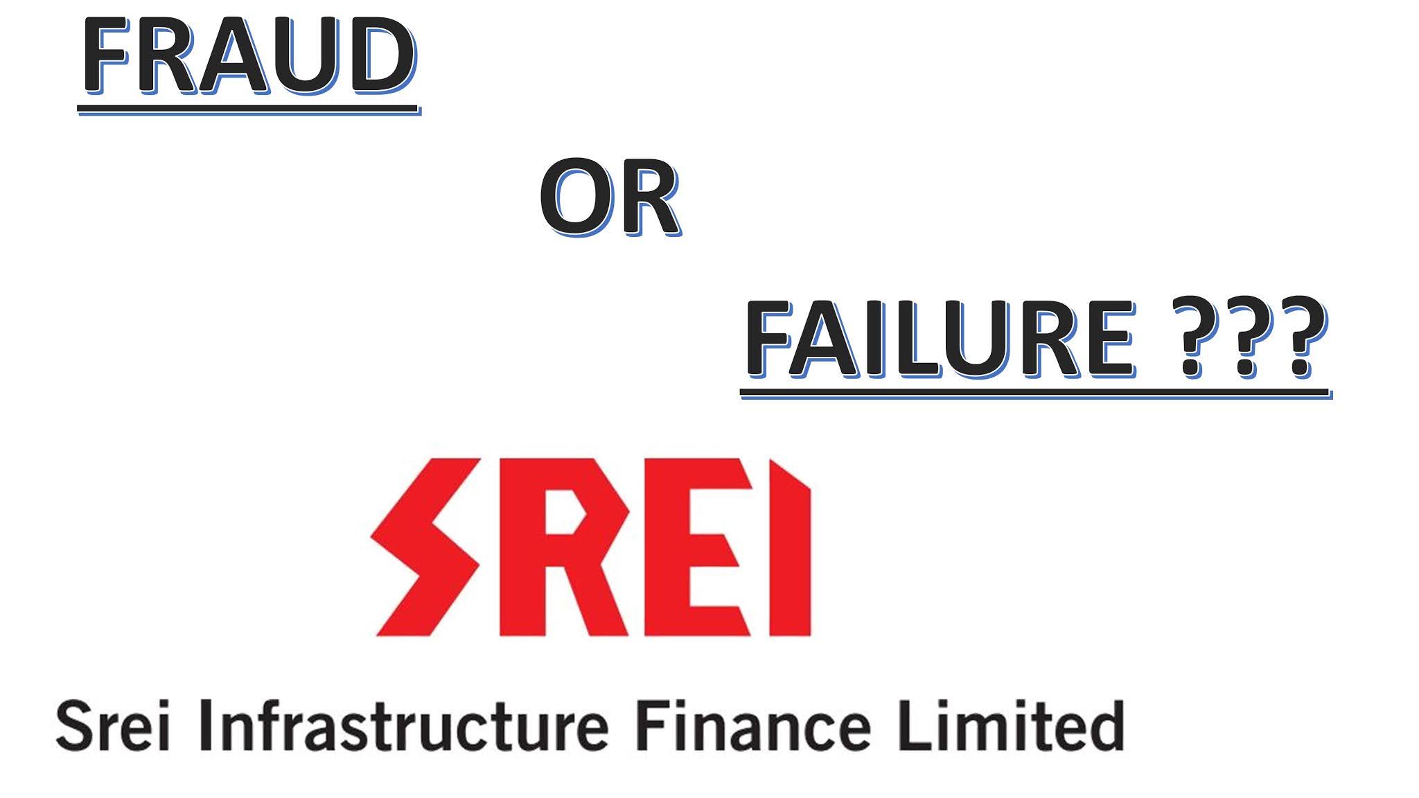 Srei infrastructure fraud or failure? What are the facts? Shareholder