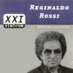 Reginaldo Rossi - 21 Grandes Sucessos (2014)