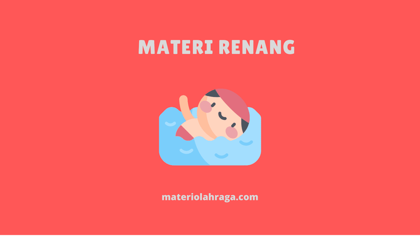 Materi Renang Ringkas Pengertian Sejarah Peraturan Gaya Nomor