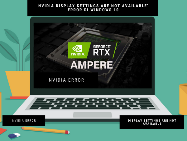 nvidia display settings are not available