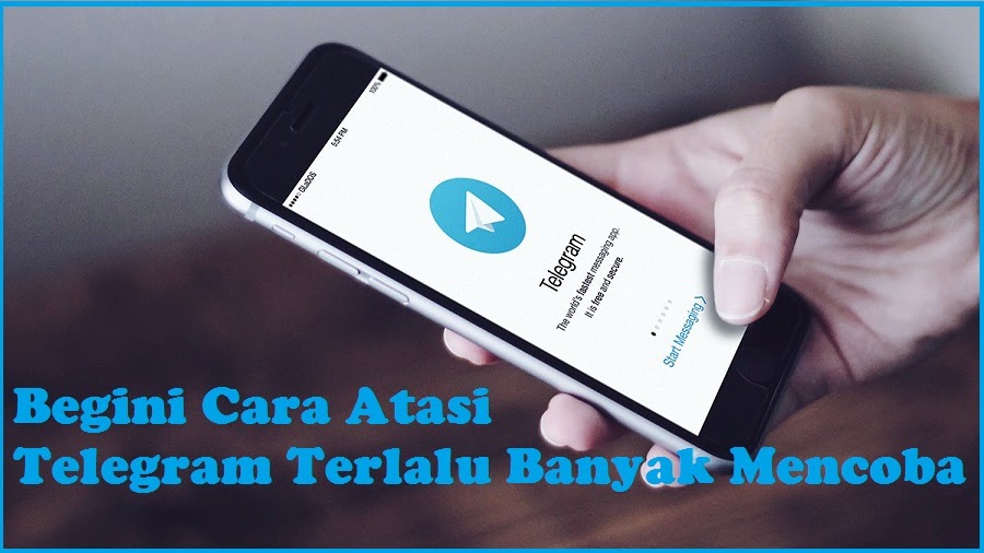 Begini Cara Atasi Telegram Terlalu Banyak Mencoba Appsngizmo Com