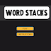 New Word Game: Word Stacks