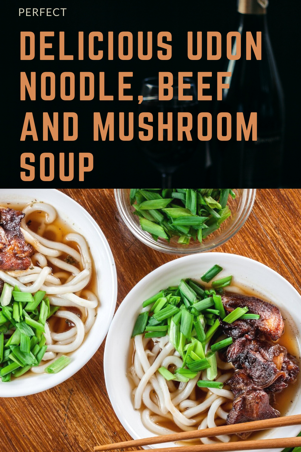 Perfect Delicious Udon Noodle, Beef And Mushroom Soup