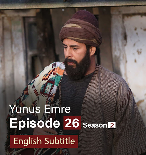 Yunus Emre Episode 26