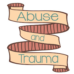 Abuse and Trauma