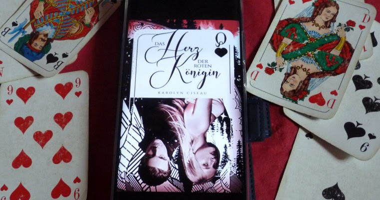 Bucherfantasie Rezension Das Herz Der Roten Konigin Von Karolyn Ciseau