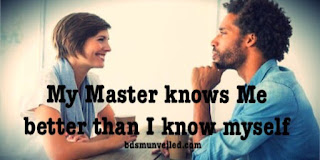 Master knows me better than I know myself