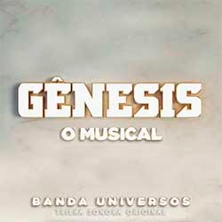 Baixar CD Gênesis - O Musical (Trilha Sonora Original)