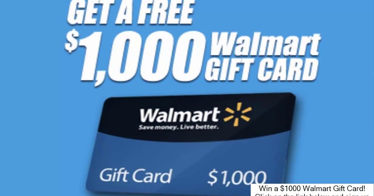 1000 Walmart Gift Card!