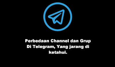 Perbedaan Channel dan Grup Di Telegram