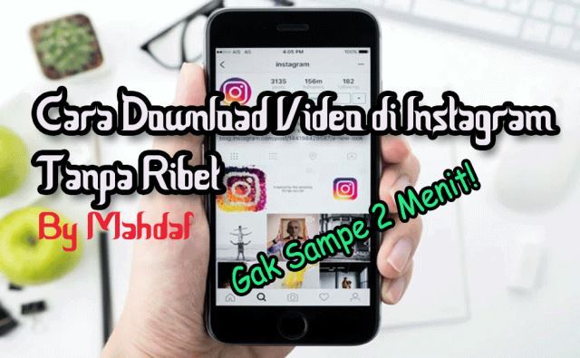 [UPDATE] Cara Download Video Instagram Tanpa Aplikasi Dengan Mudah, Tanpa Ribet