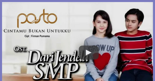 Karin3110: Lirik Lagu Pasto - Cintamu Bukan Untukku [OST Dari Jendela SMP]