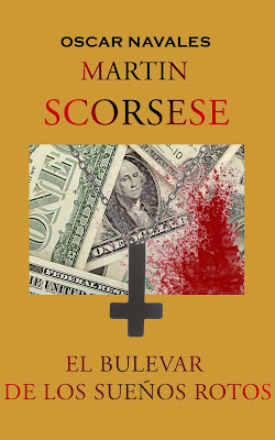 https://www.amazon.es/Martin-Scorsese-bulevar-sue%C3%B1os-rotos-ebook/dp/B07K645SQ9/ref=sr_1_1?ie=UTF8&qid=1542630134&sr=8-1&keywords=oscar+navales