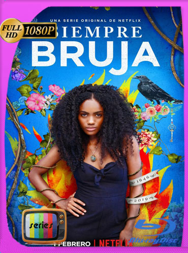 Siempre Bruja (2019) Temporada 1 HD [1080p] Latino Dual [GoogleDrive] ​TeslavoHD