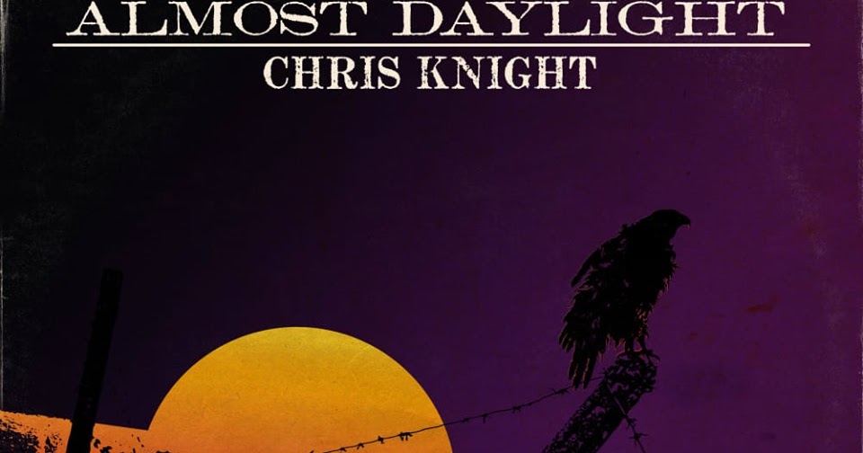 it's still rock and roll to me RECENSIONE CHRIS KNIGHT (Almost Daylight)