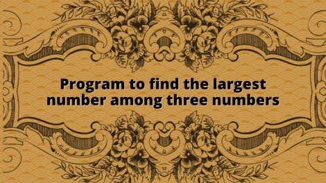 Program to find largest number among three numbers - Java and Python ... image.