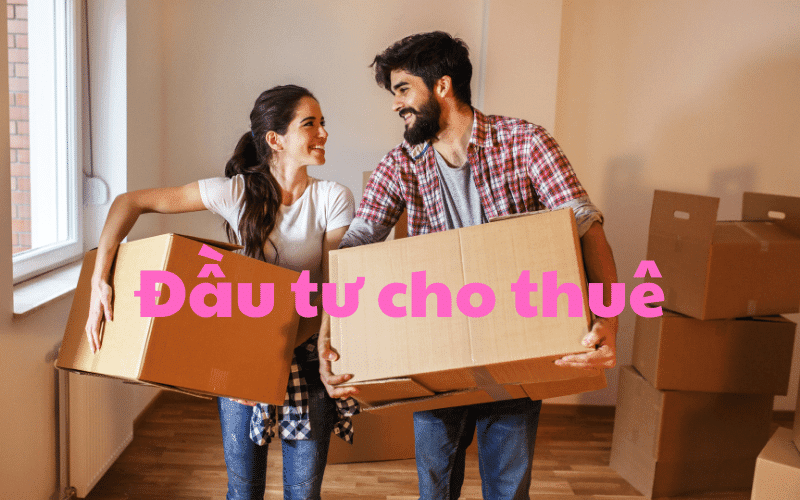 đầu tư bất động sản cho thuê