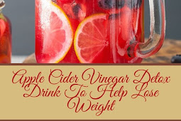 Apple Cider Vinegar Detox Drink To Help Lose Weight