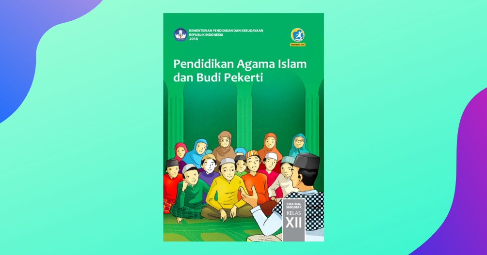 Kunci Jawaban Agama Islam Kelas Xii Kurikulum 2013 Juragan Buaran