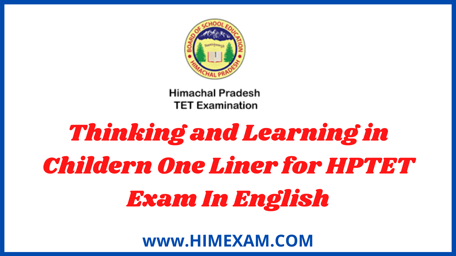 Thinking and Learning in Childern One Liner for HPTET Exam In English Thinking and Learning in Childern One Liner for HPTET Exam In English