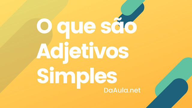 O que são Adjetivos Simples