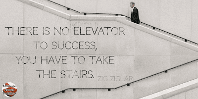 Famous Quotes About Success And Hard Work: "There is no elevator to success, you have to take the stairs." - Zig Ziglar