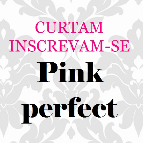 inscrevam-se no canal pink perfect