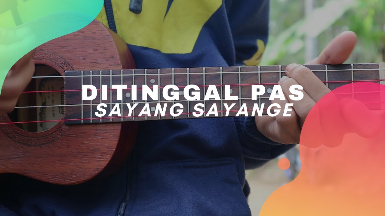 Kunci Gitar Ditinggal Pas Sayang Sayange