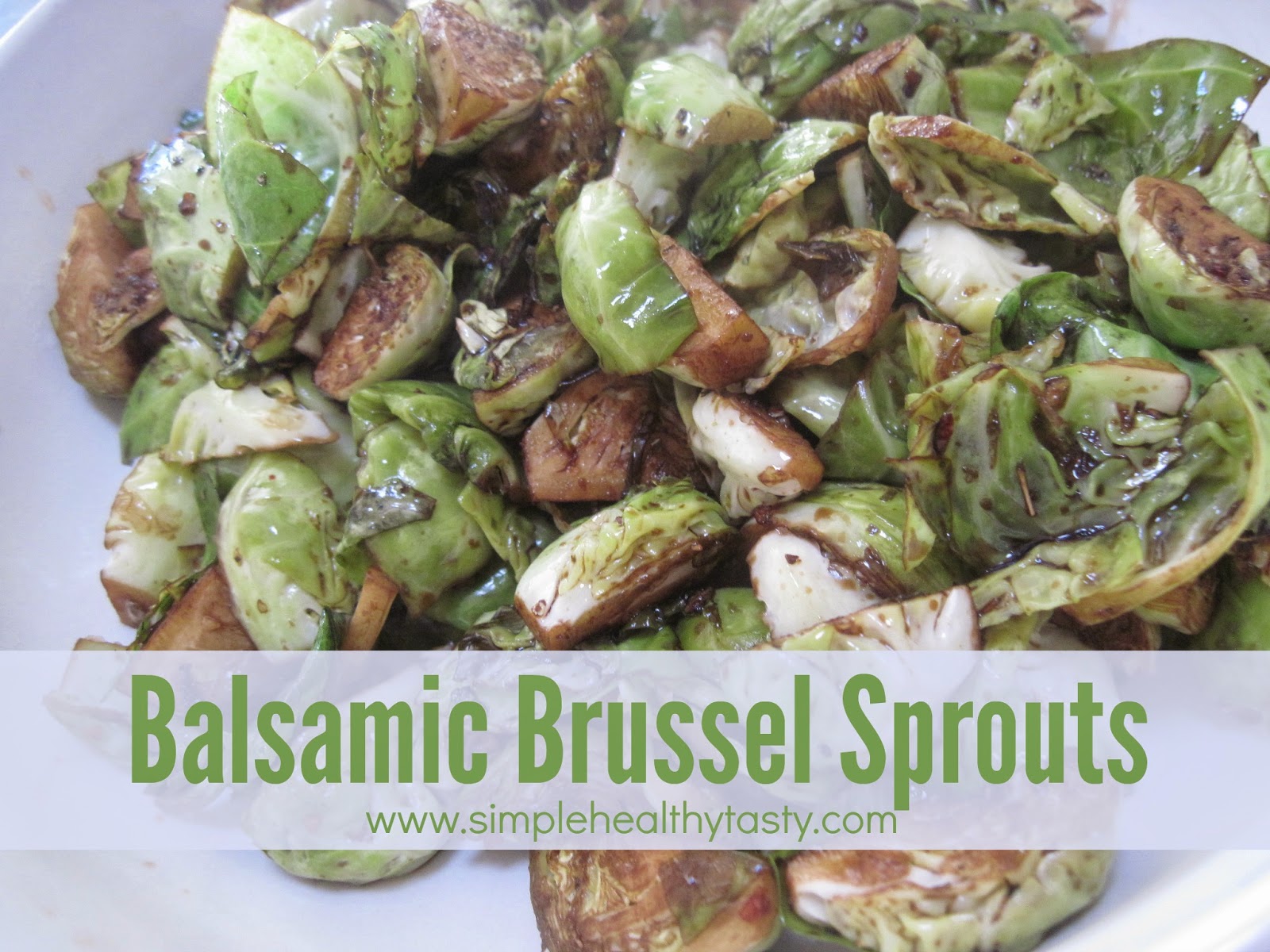 Brussels Sprout that even picky eaters like! Body Healthy