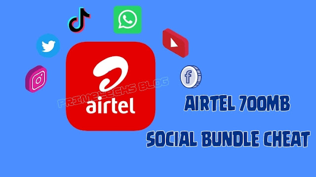 Airtel 700mb social bundle cheat–Primetechs