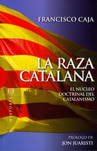 “La raza catalana”, de Francisco Caja