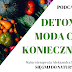 Detoks -moda czy koniecznośc? | Skutki zanieczyszczenia organizmu toksynami