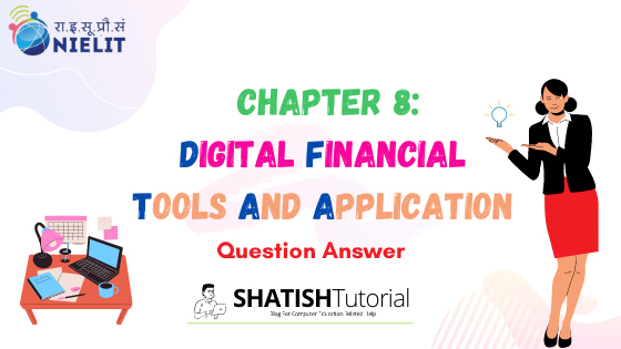 https://www.shatishtutorial.com/2021/09/digital-financial-tools-and-applications-questions-and-answers.html