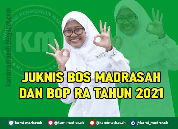 Juknis Bos Madrasah Dan Bop Ra Tahun 2021 Kami Madrasah