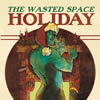 Wasted Space (2018) Holiday Special