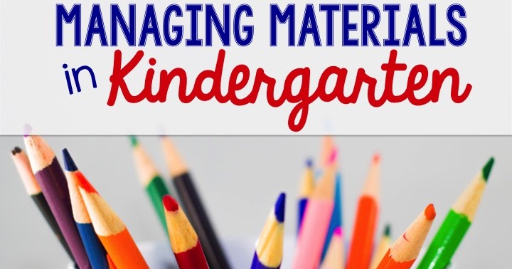 Learning with Mrs.Langley: Managing Materials in Kindergarten